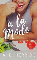 A La Mode by A.D. Herrick