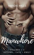 Manwhore: Autumn ~ Cate ~ Emily by Mandie Mills