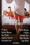 A Valentine for Two: Contemporary Menage Box Set by Cassandra Carr