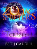 Tethered: A Zodiac Shifters Paranormal Romance: Aquarius by Beth Caudill