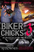 Biker Chicks: Volume 3 by G.M. Scherbert
