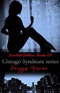 Chicago Syndicate series: Limited Edition Books 1-5 by Soraya Naomi