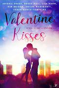 Valentine Kisses: A Kiss to Last a Lifetime by Bridie Hall
