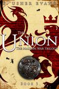 The Union (Madion War Trilogy #3) by S. Usher Evans