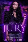 Judge and Jury by AR DeClerck