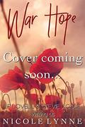 War Hope: War Series Book Two by Nicole Lynne