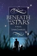 Beneath the Stars by Lynn Charles