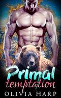 Primal Temptation: a BBW Bear Shifter Paranormal Romance (Shadowlands Bear Shifters #4) by Olivia Harp