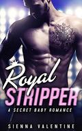 Royal Stripper by Sienna Valentine