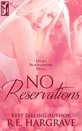 No Reservations by R.E. Hargrave