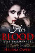 Her Blood: Lesbian Romance by Helena Owen