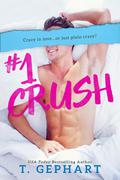 #1 Crush by T. Gephart