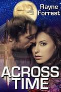 Across Time by Rayne Forrest