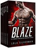 BLAZE: A 5-Books Firefighter Romance Series by Lola Silverman
