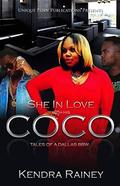 She In Love With His Coco: Special Edition Combined Series by Kendra Rainey
