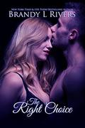 The Right Choice by Brandy L. Rivers