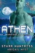 Athen: Warlord Brides (Warriors of Etlon #1) by Abigail Myst