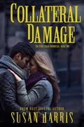 Collateral Damage (The Ever Chace Chronicles #2) by Susan Harris