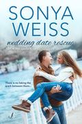 Wedding Date Rescue (Fire and Sparks #1) by Sonya Weiss