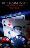 The Cassano Series: The After Stories - Part One by Scarlet Wolfe