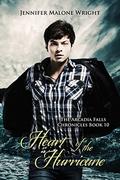 Heart of the Hurricane (The Arcadia Falls Chronicles #10) by Jennifer Malone Wright