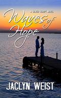 Waves of Hope (A Silver Script Novel #7) by Jaclyn Weist