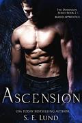 Ascension: Book Two of the Dominion Series: Blood Apprentice by S. E. Lund