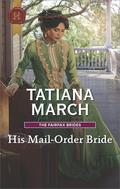 His Mail-Order Bride (The Fairfax Brides #1) by Tatiana March