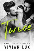 Twice by Vivian Lux, Sennah Tate