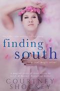 Finding South (Soul Magic #2) by Courtney Shockey