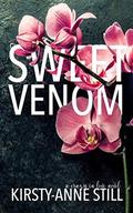 Sweet Venom: A crazy in love novel by Kirsty-Anne Still