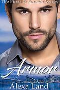 Armor: A Firsts and Forever Series Novella by Alexa Land