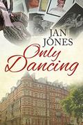 Only Dancing by Jan Jones