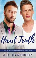 Hard Truth (South Jersey Gay Men's Choir #4) by J.C. McMurphy