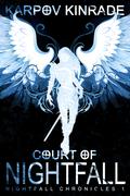 Court of Nightfall by Karpov Kinrade