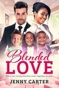 Blended Love (BWWM Romance #1) by Jenny Cater