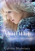 Ayanna (Fae Realm #3) by Cathlin Shahriary