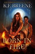 Born in Fire by K.F. Breene