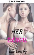 Denial:  (A Lesbian Older Woman Office Romance - 3 in 1 Box Set) by Elle Crosby