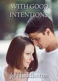 With Good Intentions: A Historical Romance novella (Secret Identity #1) by Jo Huddleston