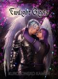 Twilight Gigolo  (M/M Boy's Love Yaoi) by Leah Keeler