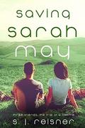Saving Sarah May by S.J. Reisner