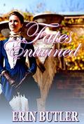 Fates Entwined: A Pride & Prejudice Variation by Erin Butler