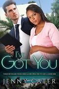 I've Got You (BWWM Romance #1) by Jenny Cater