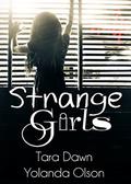 Strange Girls by Tara Dawn