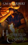 Heathered Country (Devil's Iron MC #6) by G.M. Scherbert