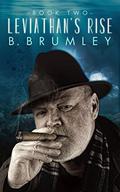 Leviathan's Rise: Keepers of New York  (Book Two) by B. Brumley