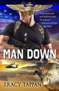 Man Down (Wings of Gold, #3) by Tracy Tappan