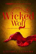 Wicked Wolf (Wicked Ever After #3) by Nazarea Andrews