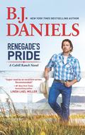 Renegade's Pride by B.J. Daniels
